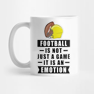 Football Is Not Just A Game, It Is An Emotion Mug